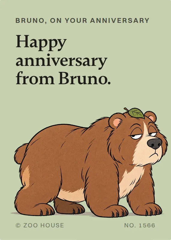 Bruno anniversary card: Happy anniversary from Bruno.