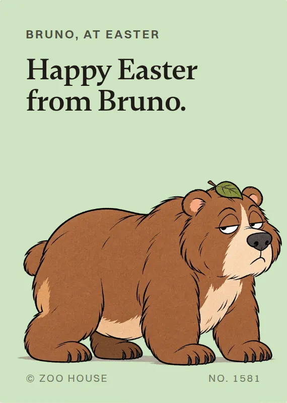 Bruno easter card: Happy Easter from Bruno.