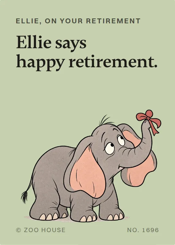 Front of the Ellie retirement card: Ellie, on your retirement. Ellie says happy retirement.