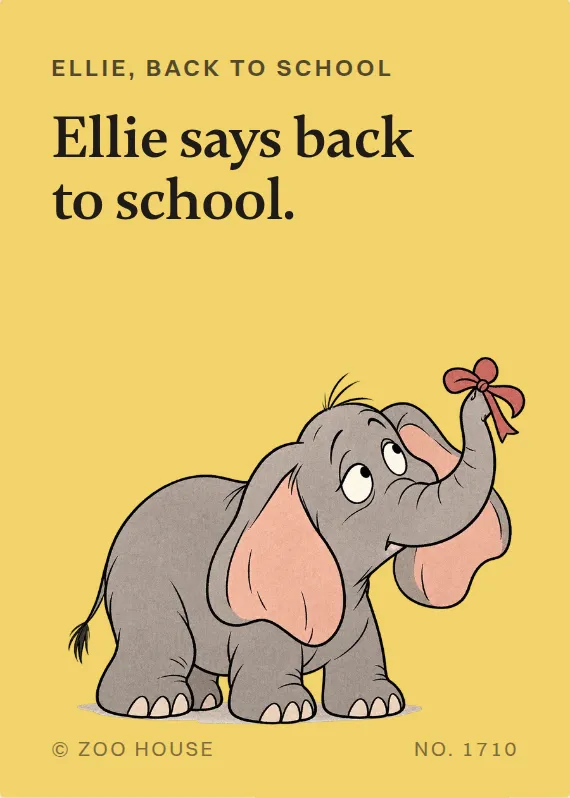 Ellie back to school card: Ellie says back to school.