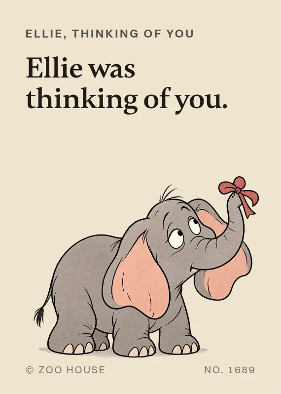 Ellie thinking of you card: Ellie was thinking of you.