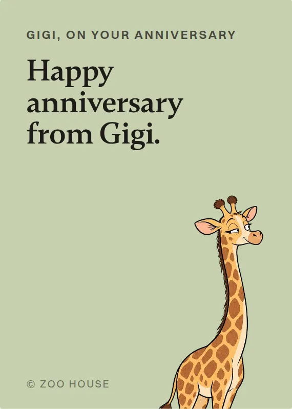 Gigi anniversary card: Happy anniversary from Gigi.
