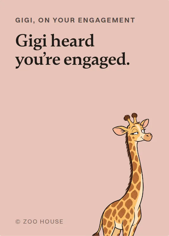 Gigi engagement card: Gigi heard you’re engaged.