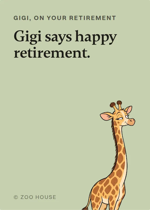 Gigi retirement card: Gigi says happy retirement.