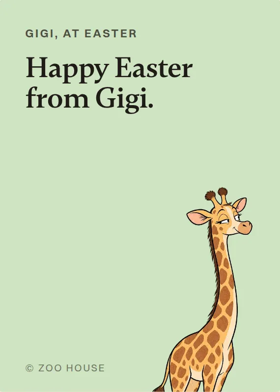 Front of the Gigi easter card: Gigi, at Easter. Happy Easter from Gigi.
