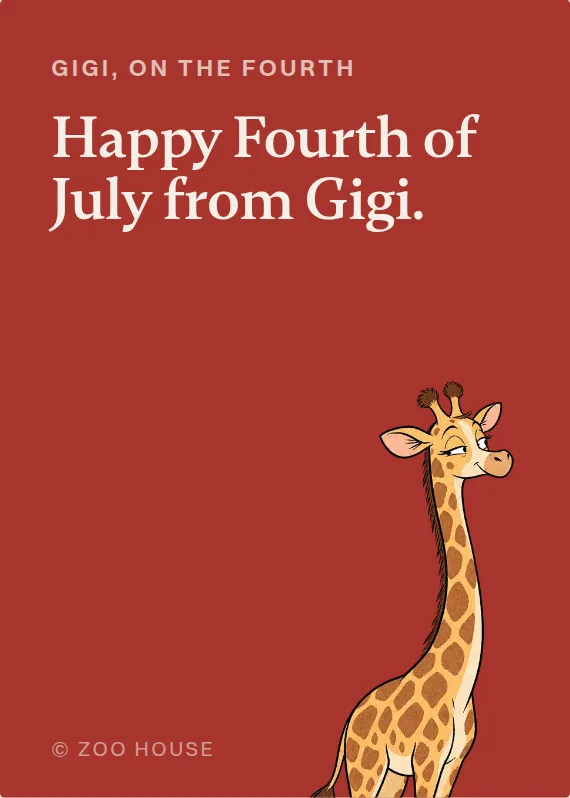 Gigi fourth of july card: Happy Fourth of July from Gigi.