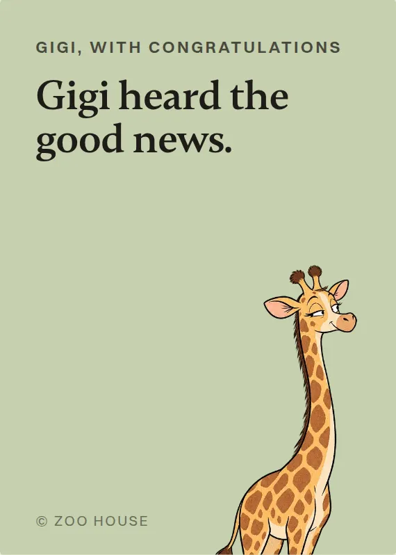 Gigi congratulations card: Gigi heard the good news.
