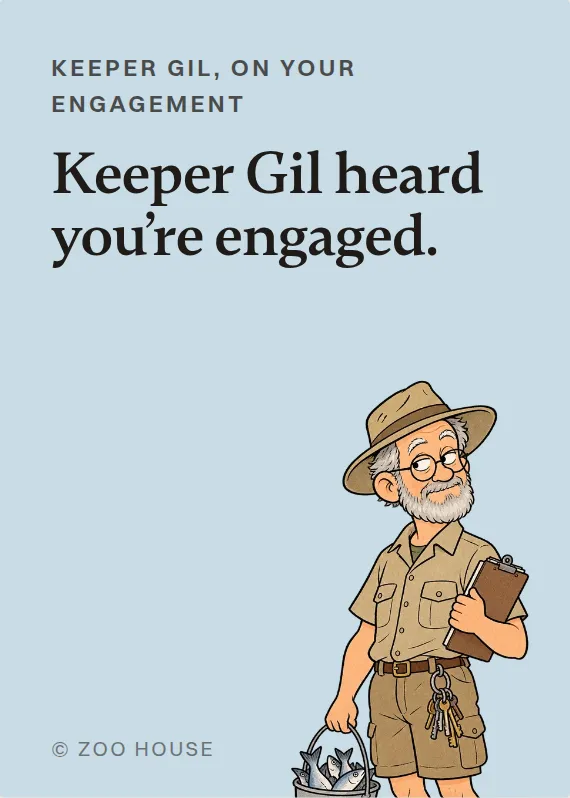 Keeper Gil engagement card: Keeper Gil heard you’re engaged.
