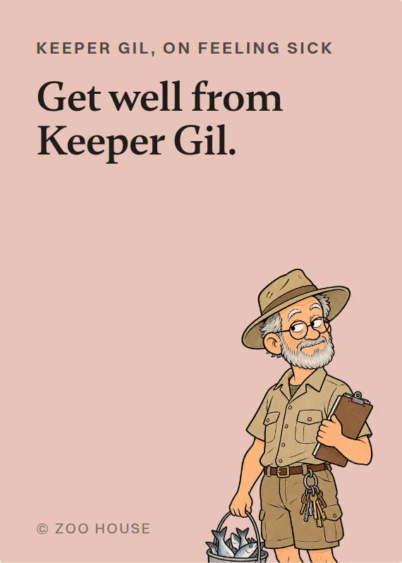 Keeper Gil illness card: Get well from Keeper Gil.