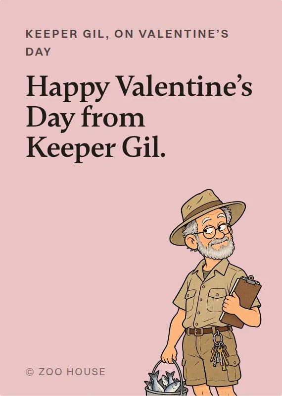 Keeper Gil valentine’s day card: Happy Valentine’s Day from Keeper Gil.