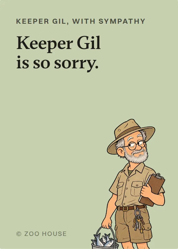 Keeper Gil sympathy card: Keeper Gil is so sorry.