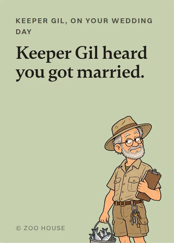 Keeper Gil wedding card: Keeper Gil heard you got married.