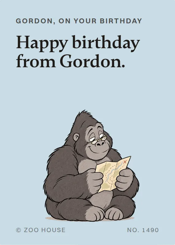 Gordon birthdays card: Happy birthday from Gordon.