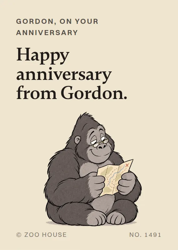 Gordon anniversary card: Happy anniversary from Gordon.
