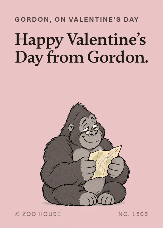Gordon valentine’s day card: Happy Valentine’s Day from Gordon.