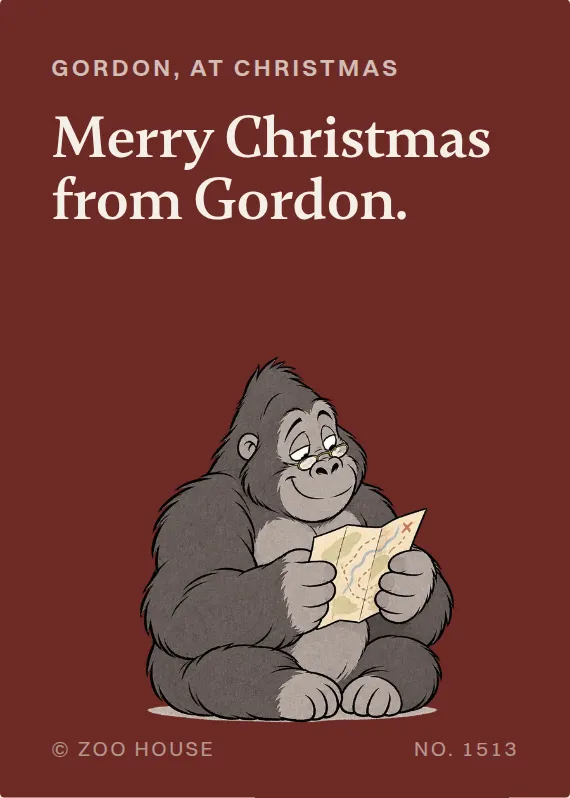 Front of the Gordon christmas card: Gordon, at Christmas. Merry Christmas from Gordon.