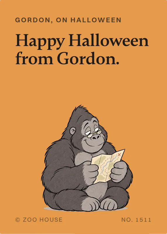 Gordon halloween card: Happy Halloween from Gordon.