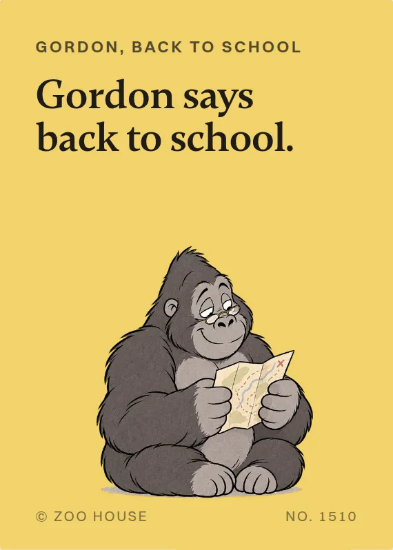 Gordon back to school card: Gordon says back to school.