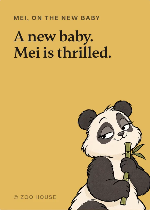 Mei new baby card: A new baby. Mei is thrilled.