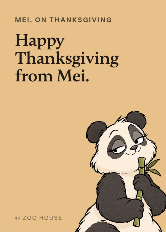 Mei thanksgiving card: Happy Thanksgiving from Mei.