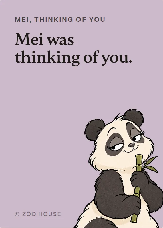 Mei thinking of you card: Mei was thinking of you.