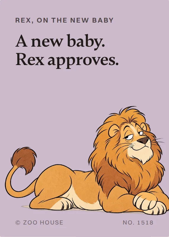Rex new baby card: A new baby. Rex approves.
