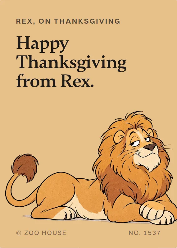 Rex thanksgiving card: Happy Thanksgiving from Rex.