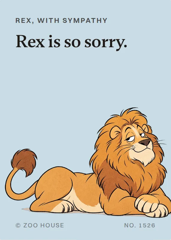 Front of the Rex sympathy card: Rex, with sympathy. Rex is so sorry.