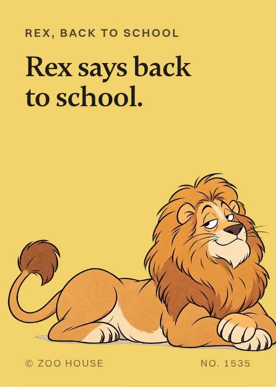 Rex back to school card: Rex says back to school.