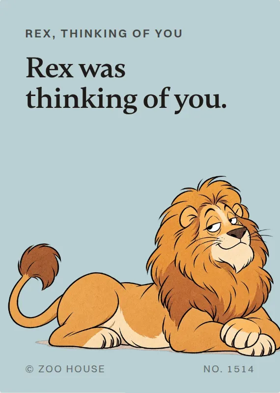 Rex thinking of you card: Rex was thinking of you.