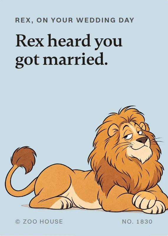 Front of the Rex wedding card: Rex, on your wedding day. Rex heard you got married.