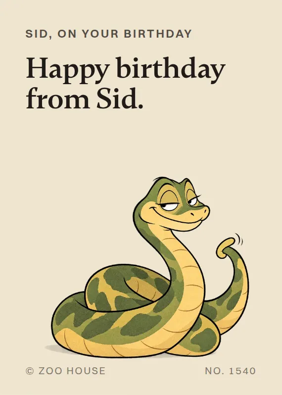Sid birthdays card: Happy birthday from Sid.