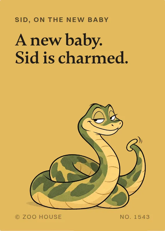 Sid new baby card: A new baby. Sid is charmed.