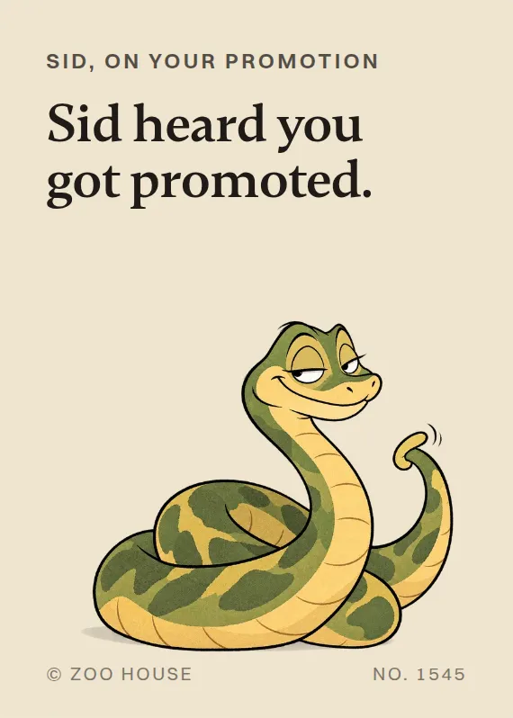 Sid promotion card: Sid heard you got promoted.