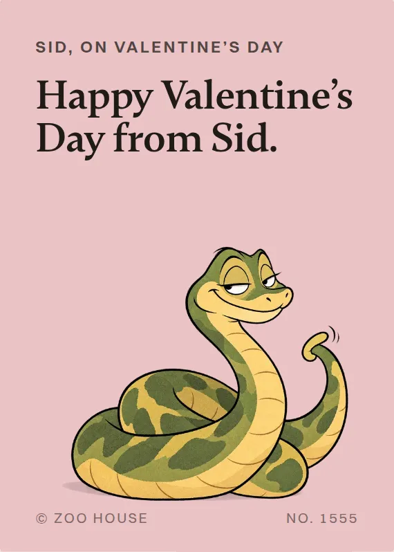 Front of the Sid valentine’s day card: Sid, on Valentine’s Day. Happy Valentine’s Day from Sid.