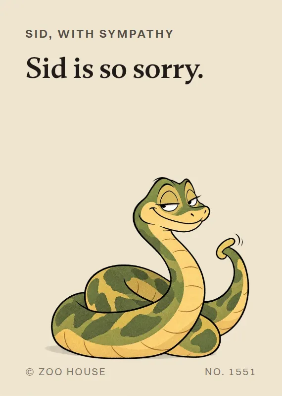 Sid sympathy card: Sid is so sorry.