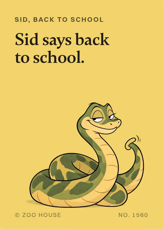 Sid back to school card: Sid says back to school.