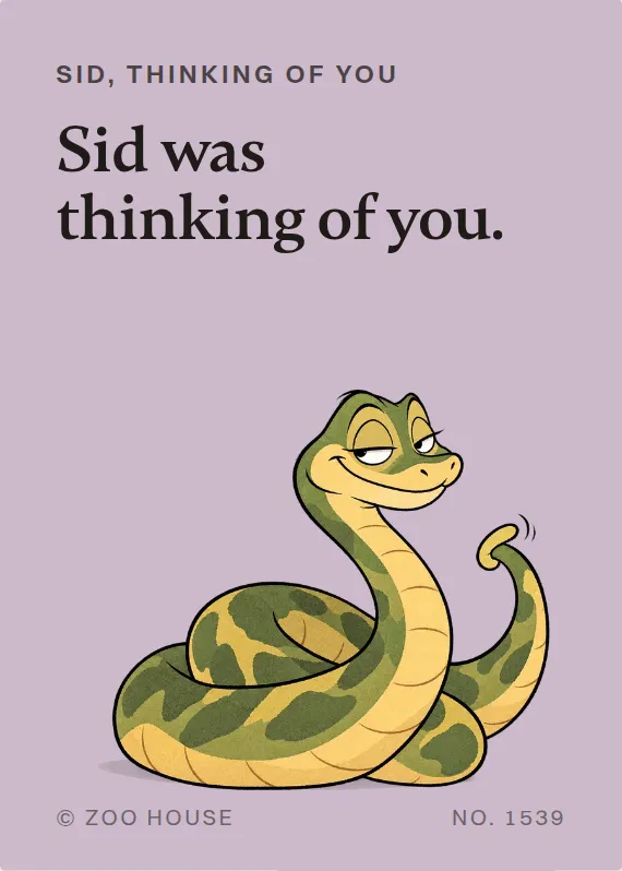 Sid thinking of you card: Sid was thinking of you.