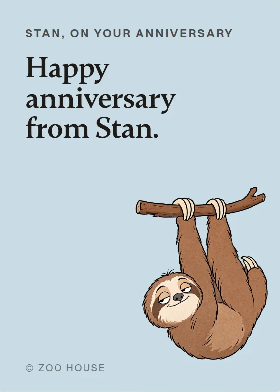Stan anniversary card: Happy anniversary from Stan.