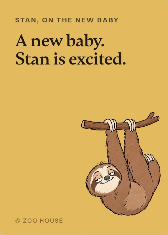 Stan new baby card: A new baby. Stan is excited.