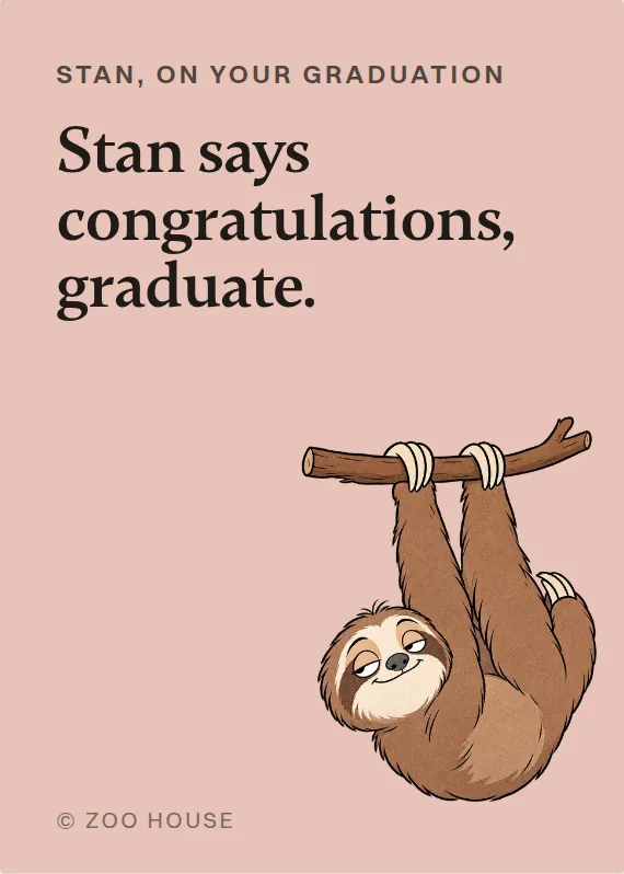 Stan graduation card: Stan says congratulations, graduate.