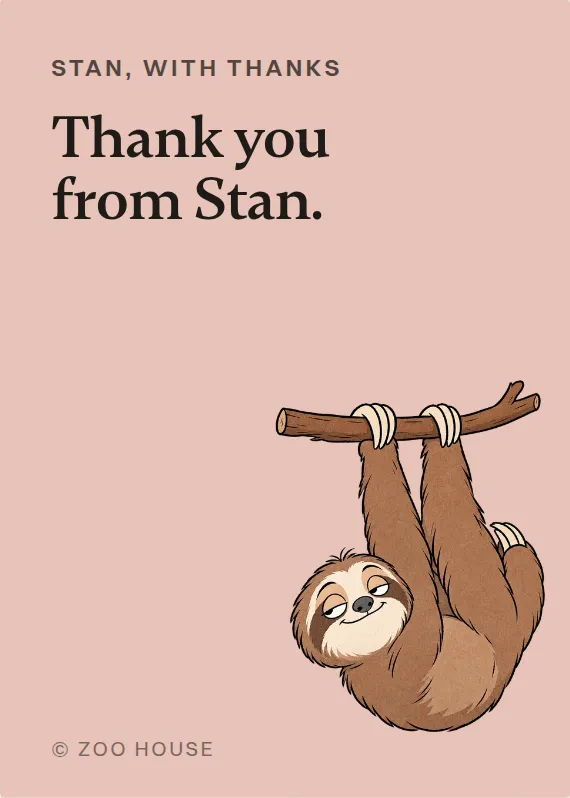 Stan thank you card: Thank you from Stan.