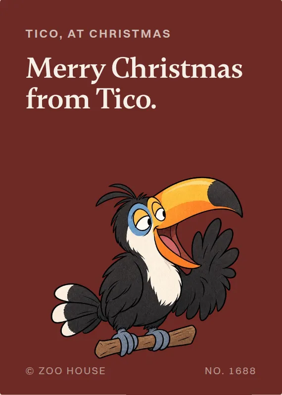 Tico christmas card: Merry Christmas from Tico.
